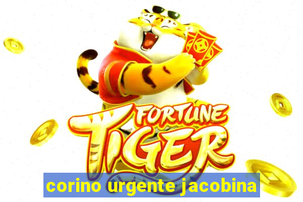 corino urgente jacobina